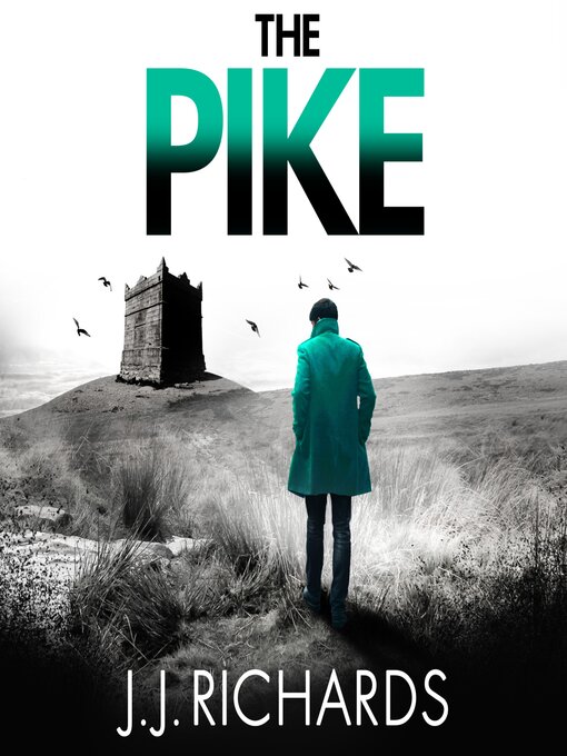 Title details for The Pike by J J Richards - Available